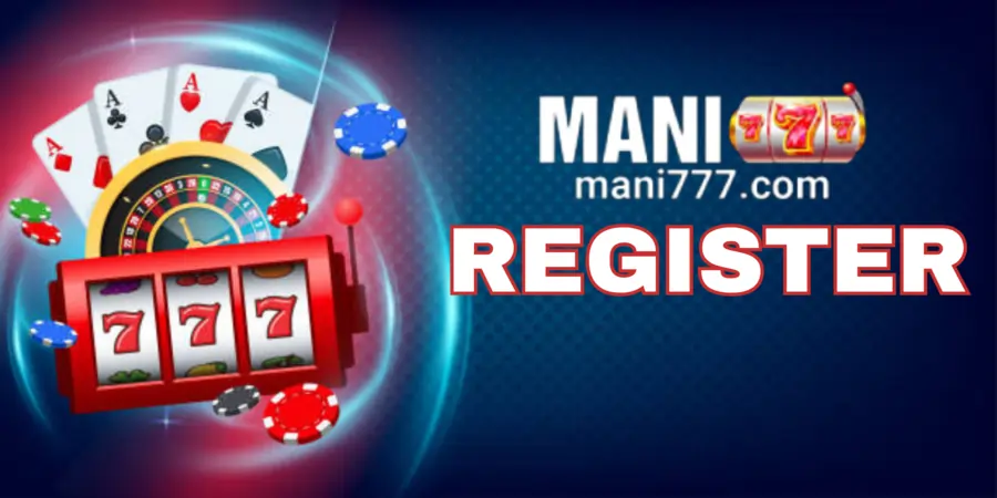 Mani777 Register