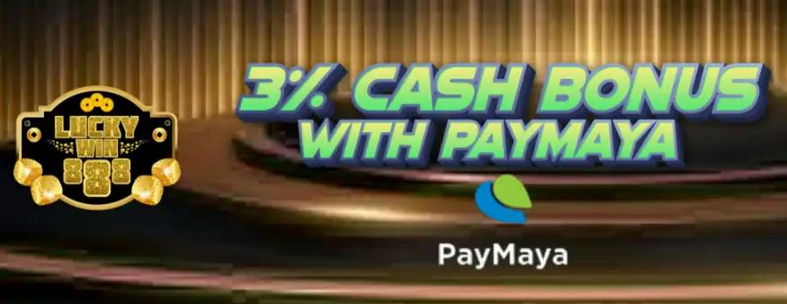 3% CASH BONUS WITH PAYMAYA