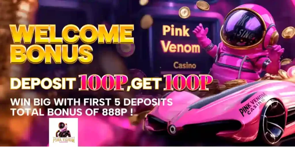 pink venom welcome bonus 100P