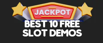 Best 10 Free Slot Demos